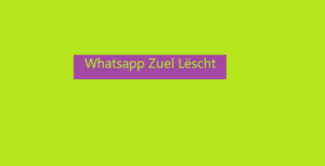 Whatsapp Zuel Lëscht