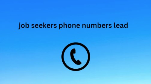 job seekers phone numbers lead