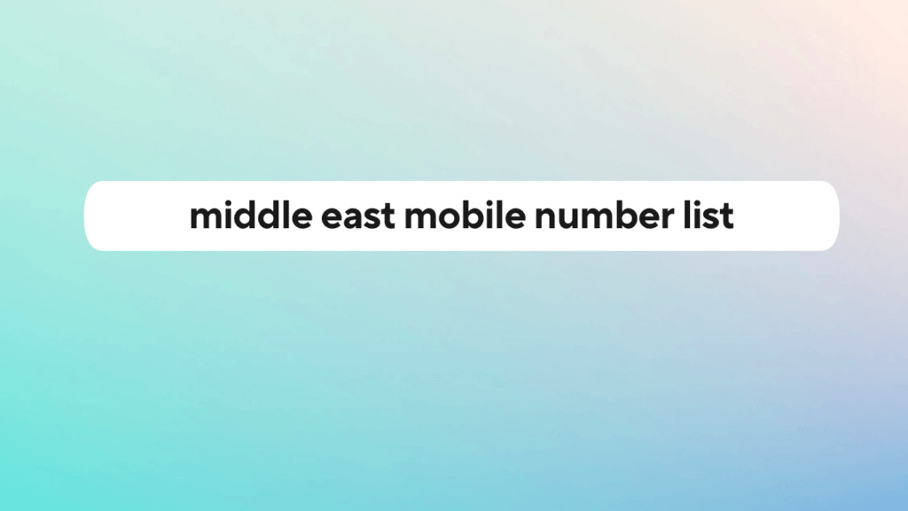 middle east mobile number list