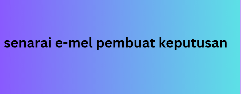 senarai e-mel pembuat keputusan